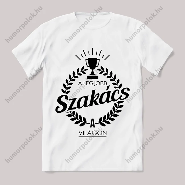 A legjobb szakács a világon. Feliratos fehér póló.