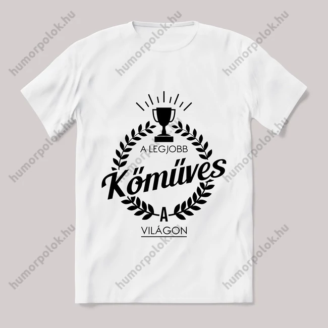 A legjobb kőműves a világon. Feliratos fehér póló.