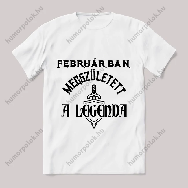 Februárban megszületett a legenda.  Feliratos fehér póló.