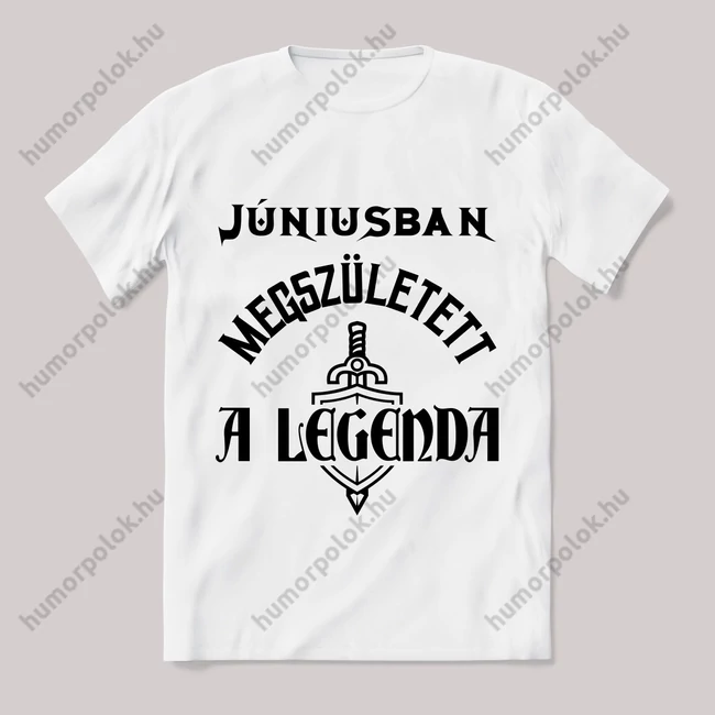 Júniusban megszületett a legenda.  Feliratos fehér póló.