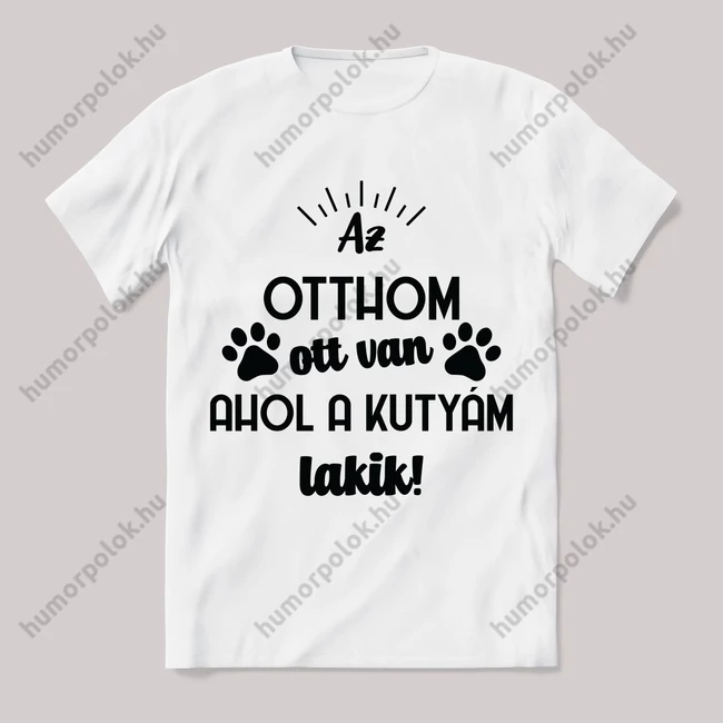 Kutyás szív kutyás lélek kutyás leszek amíg élek. Feliratos fehér póló.