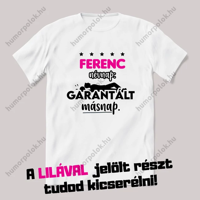 Névnap garantált másnaposság. Fehér névnapos feliratos vicces póló.