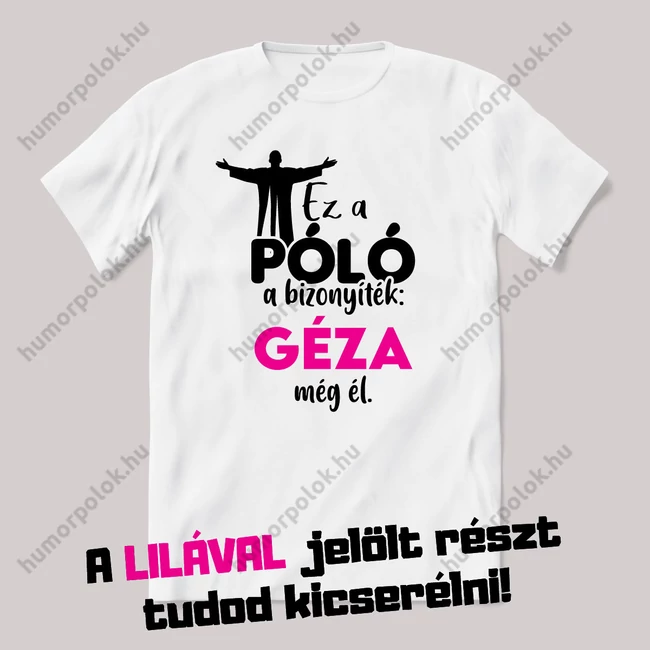 Bizonyíték hogy él még a névnapos. Fehér névnapos feliratos vicces póló.