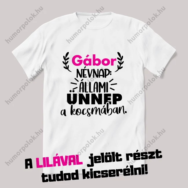Névnap állami ünnep a kocsmában. Fehér névnapos feliratos vicces póló.
