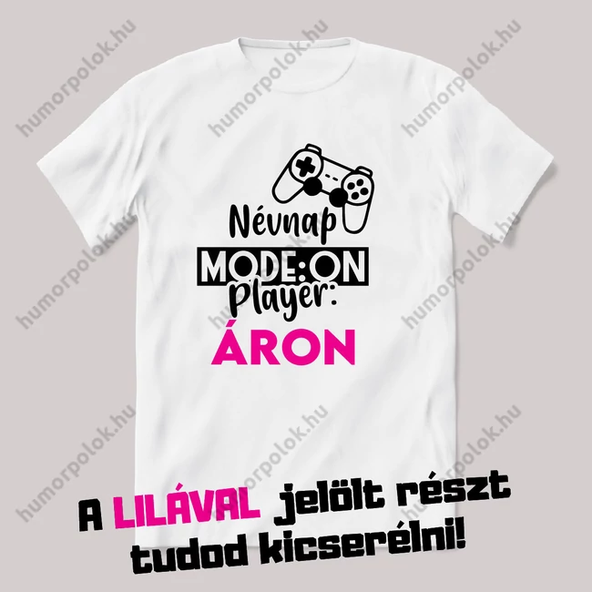 God mode on. Fehér névnapos feliratos vicces póló.