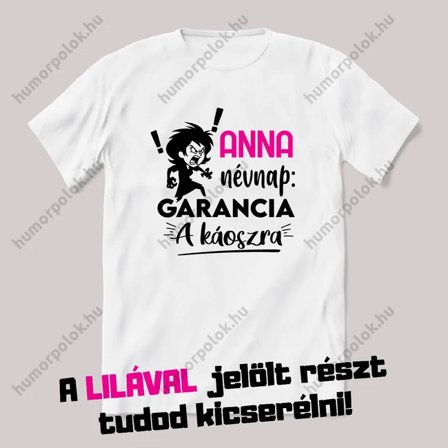 Névnap, garancia a káoszra. Fehér névnapos feliratos vicces póló.