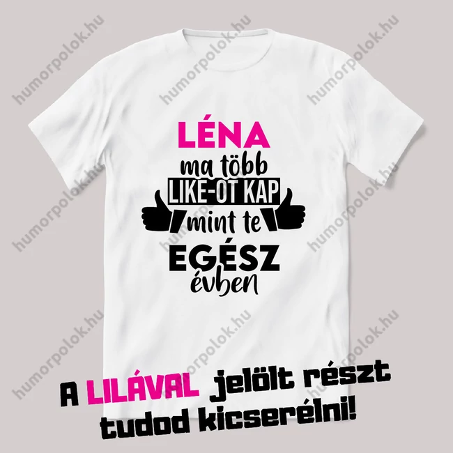 Névnapos több liket kap mint te egész évben. Fehér névnapos feliratos vicces póló.