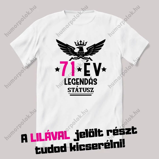 Ennyi év, legendás státusz. Fehér szülinapos feliratos vicces póló.