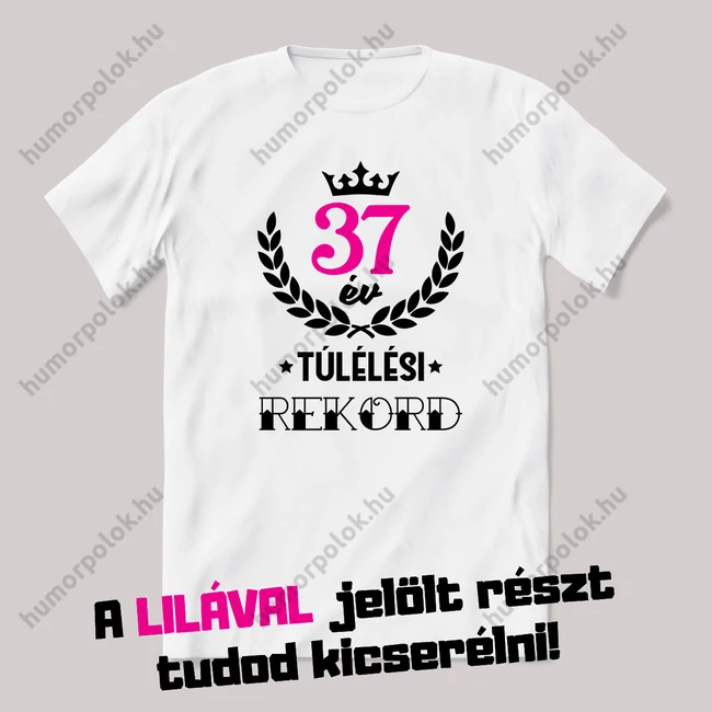 Túlélési rekord. Fehér szülinapos feliratos vicces póló.